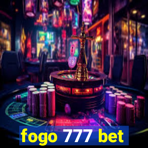 fogo 777 bet